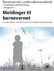 delrapport 3: barnevernets undersøkelsesarbeid