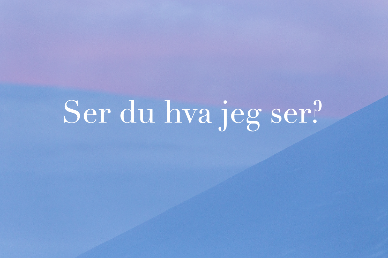 Illustrasjons-/bannerbilde for Ser du hva jeg ser?