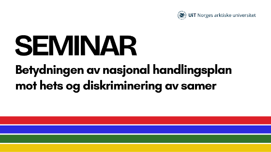 Illustrasjonsbilde for Seminar: Betydningen av nasjonal handlingsplan mot hets og diskriminering av samer