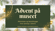 Bilde Advent på museet - aktiviteter og førjulshygge hver søndag i advent